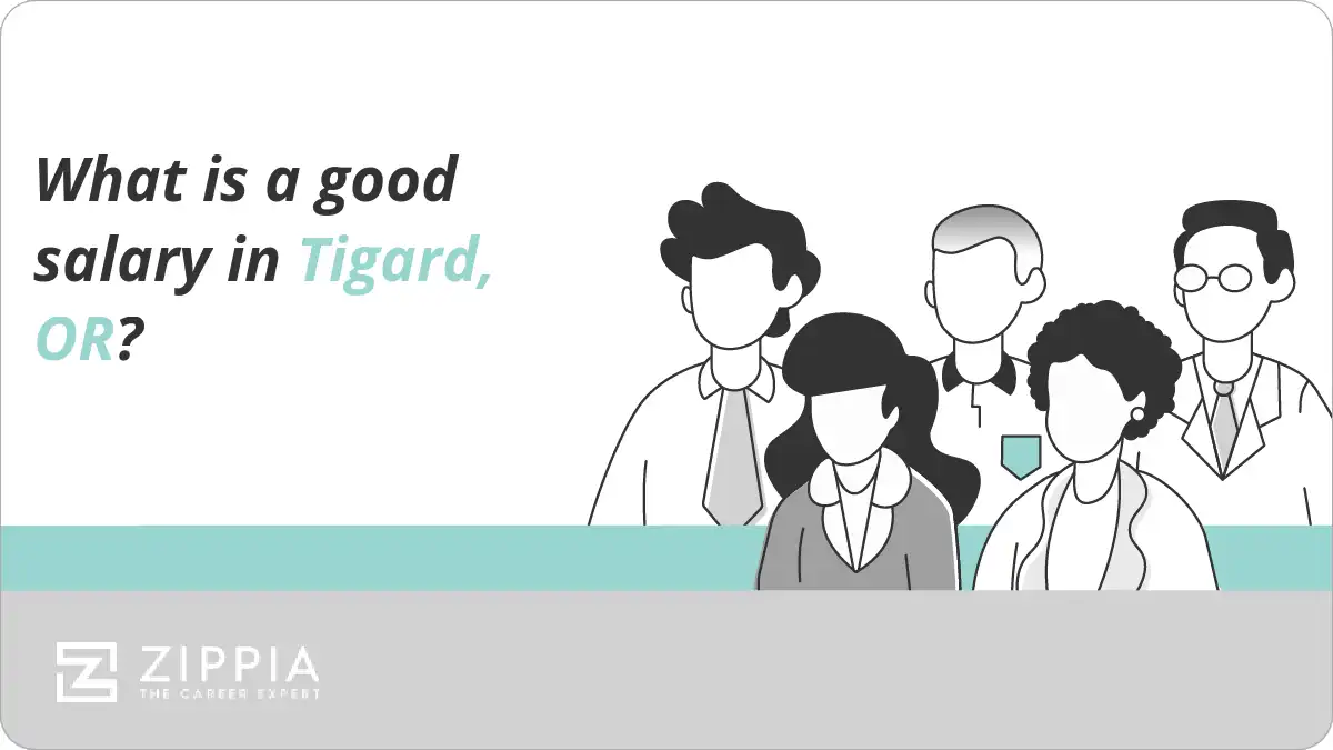 What is a good salary in Tigard, OR?