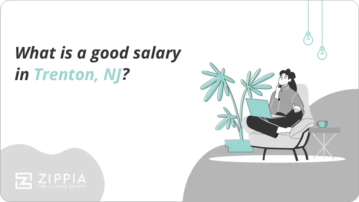 What is a good salary in Trenton, NJ?