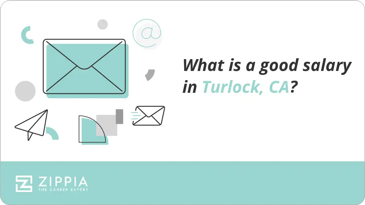 What is a good salary in Turlock, CA?