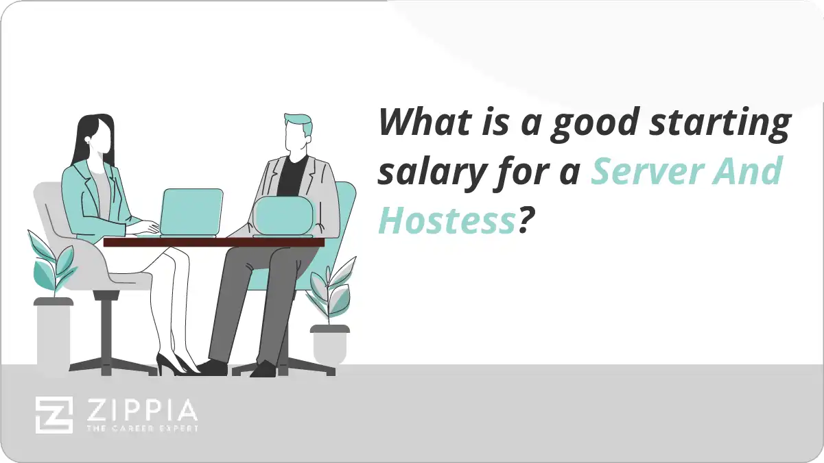 What is a good starting salary for a Server And Hostess?