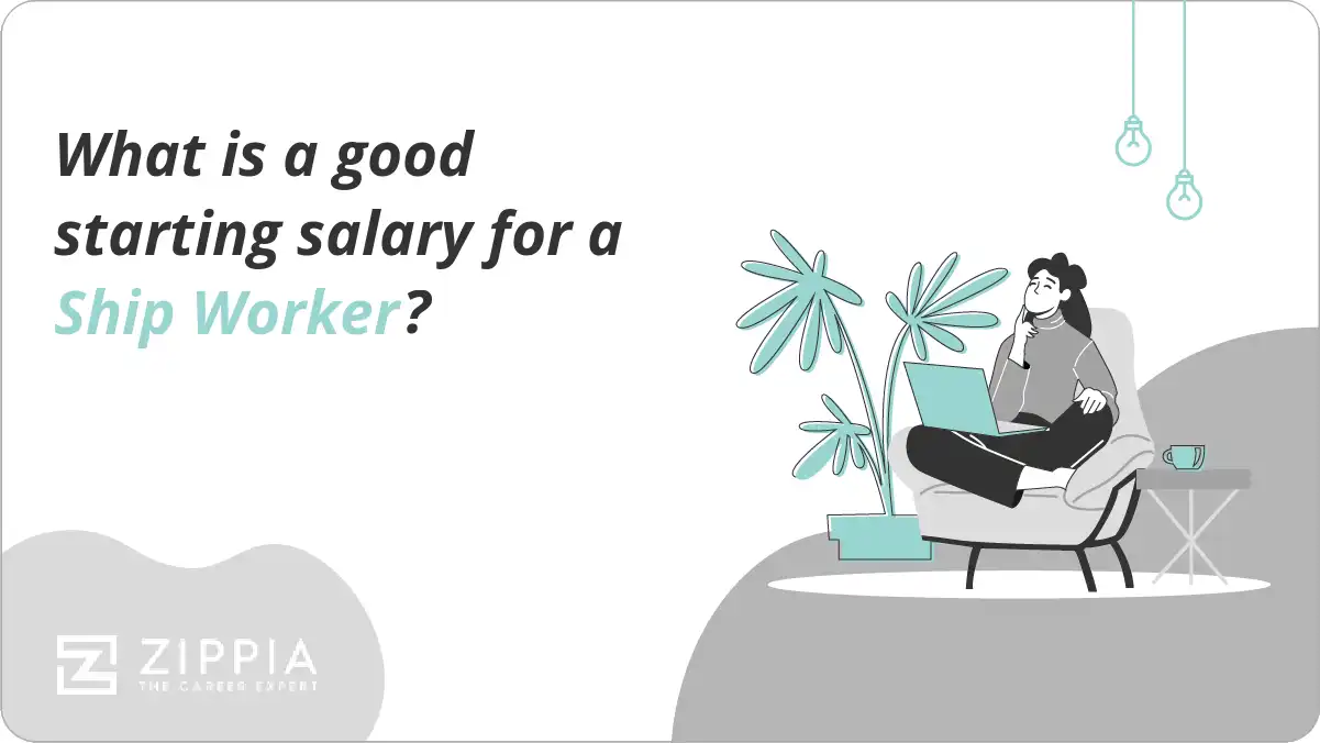 What is a good starting salary for a Ship Worker?