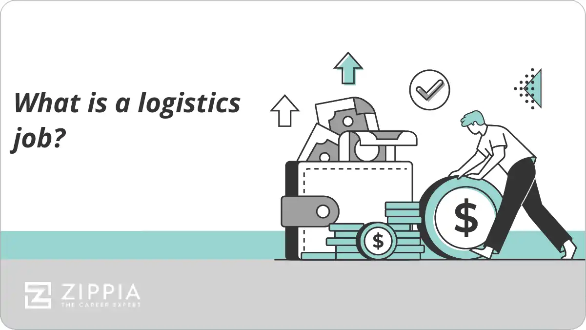 What is a logistics job?