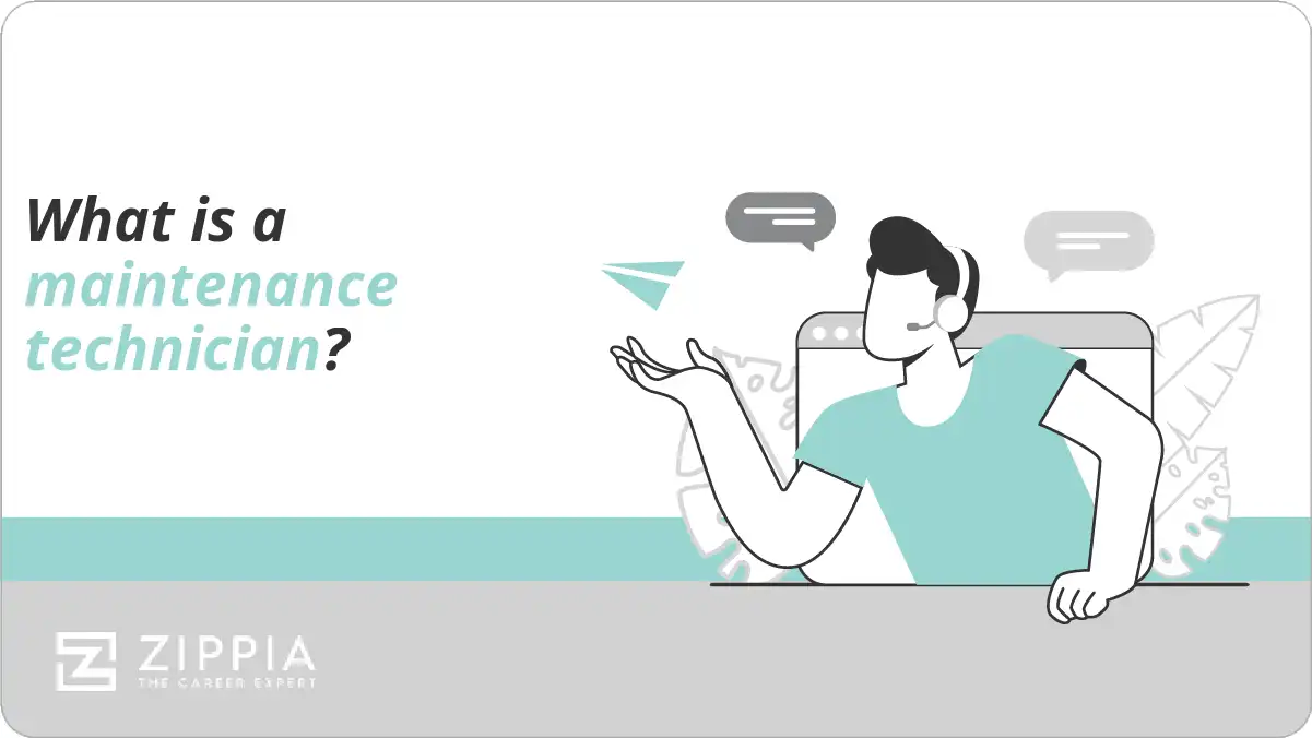 What is a maintenance technician?