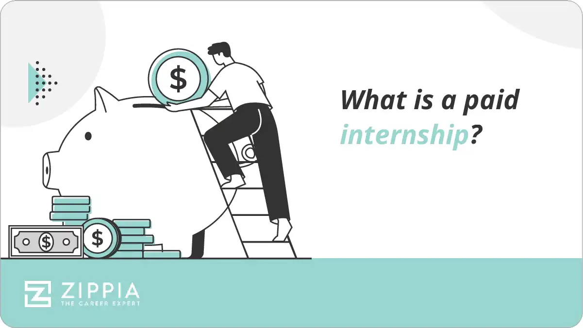 What is a paid internship? Zippia