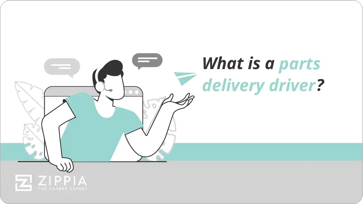 What is a parts delivery driver?