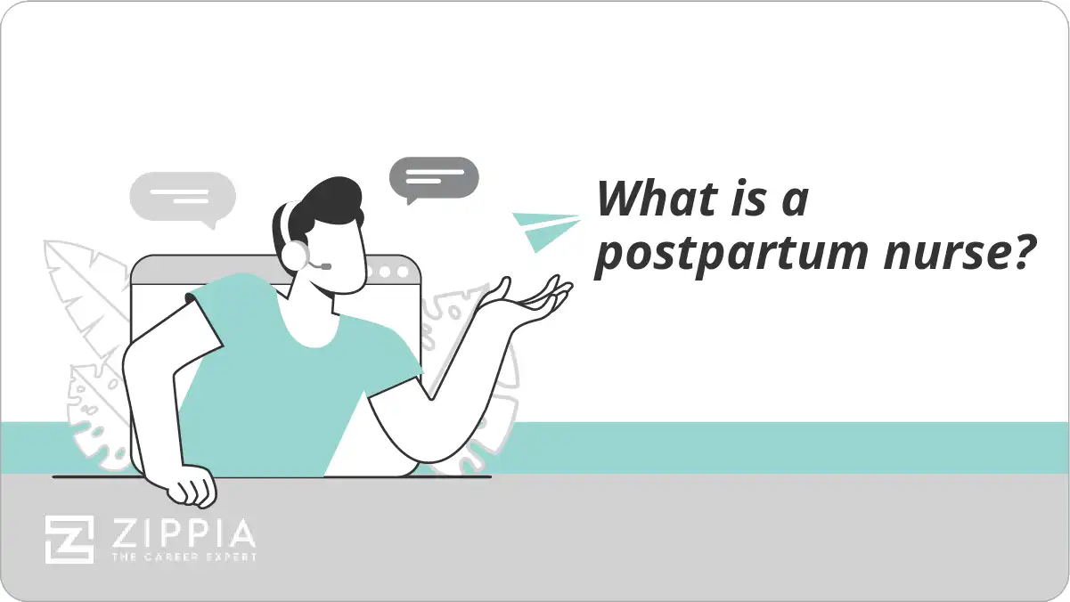 What is a postpartum nurse?