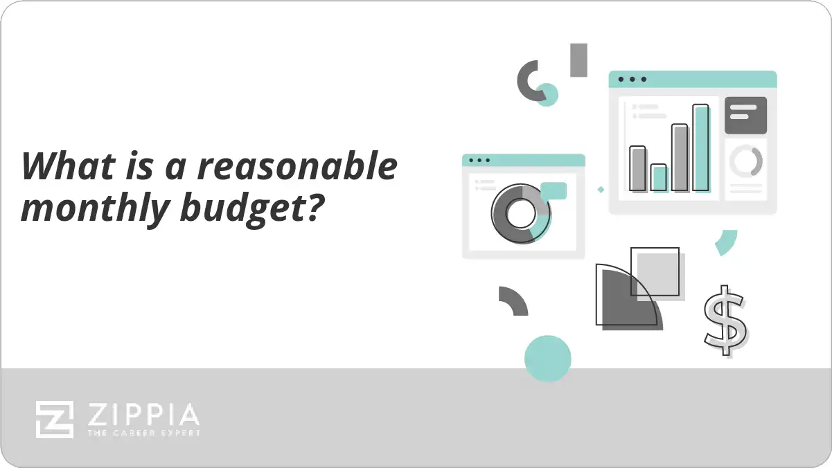 What is a reasonable monthly budget?