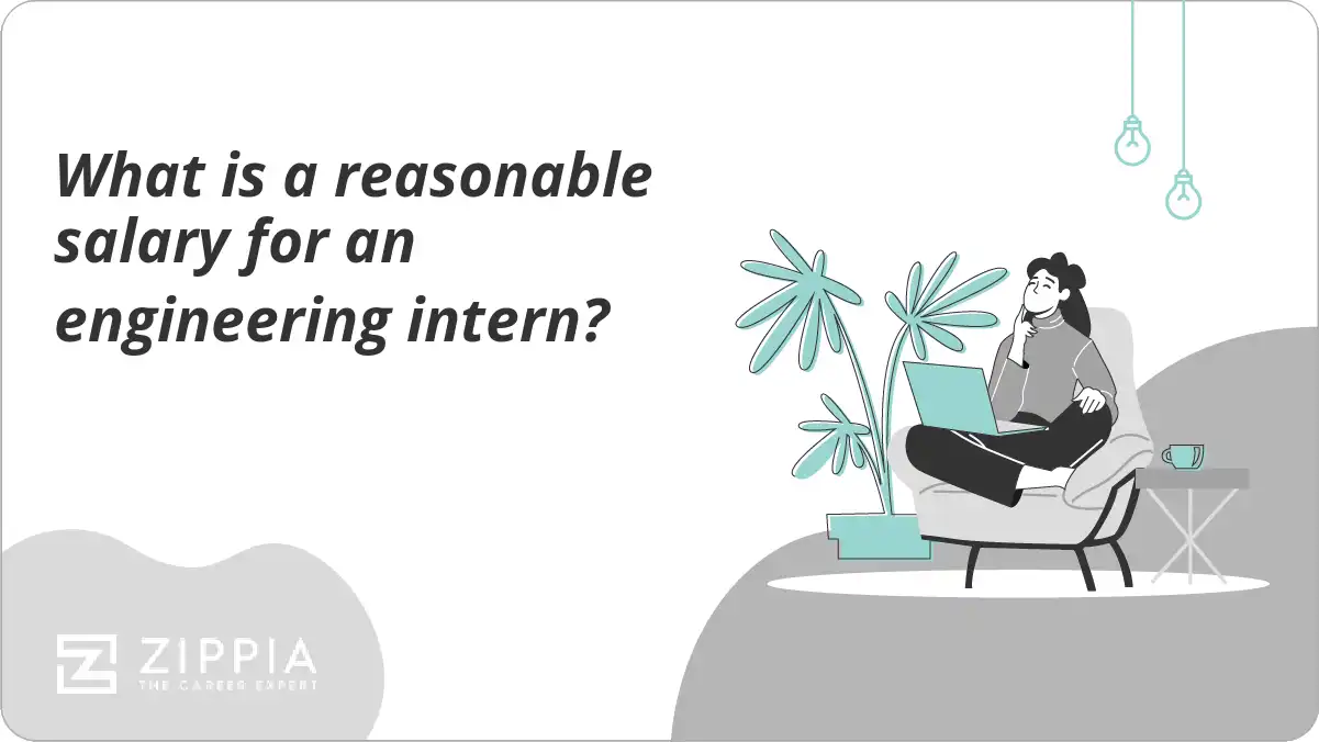 What is a reasonable salary for an engineering intern?