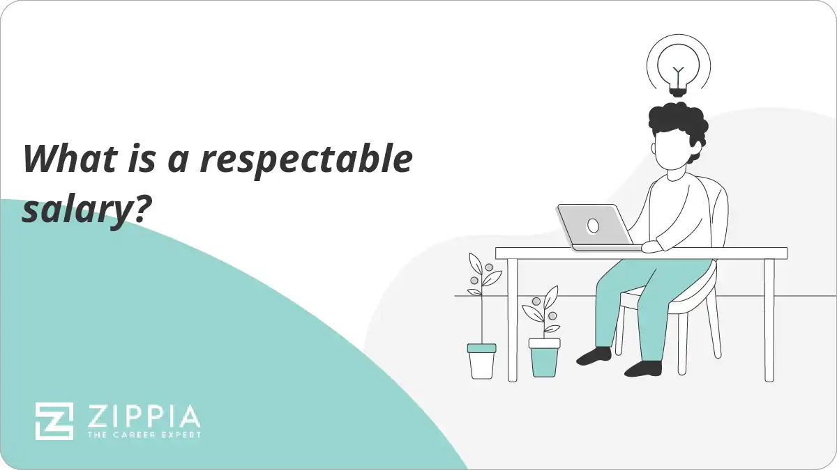 What is a respectable salary?