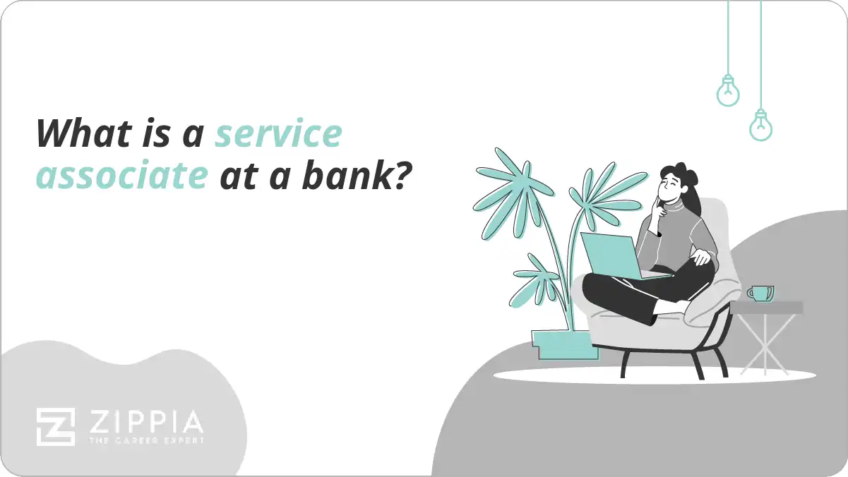 What is a service associate at a bank?