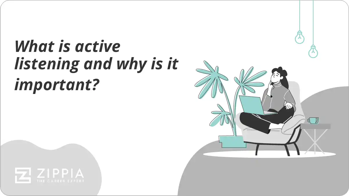 What is active listening and why is it important?