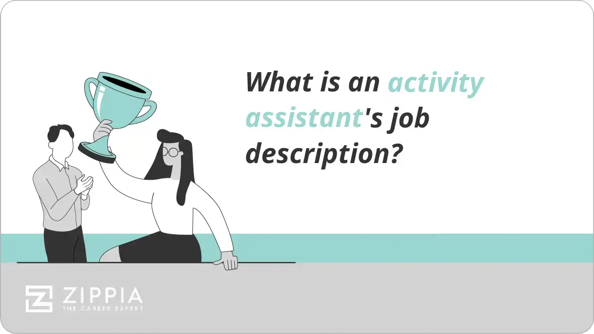 What is an activity assistant's job description?