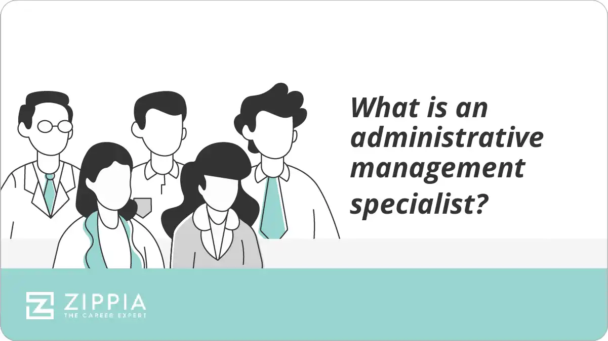 What is an administrative management specialist?