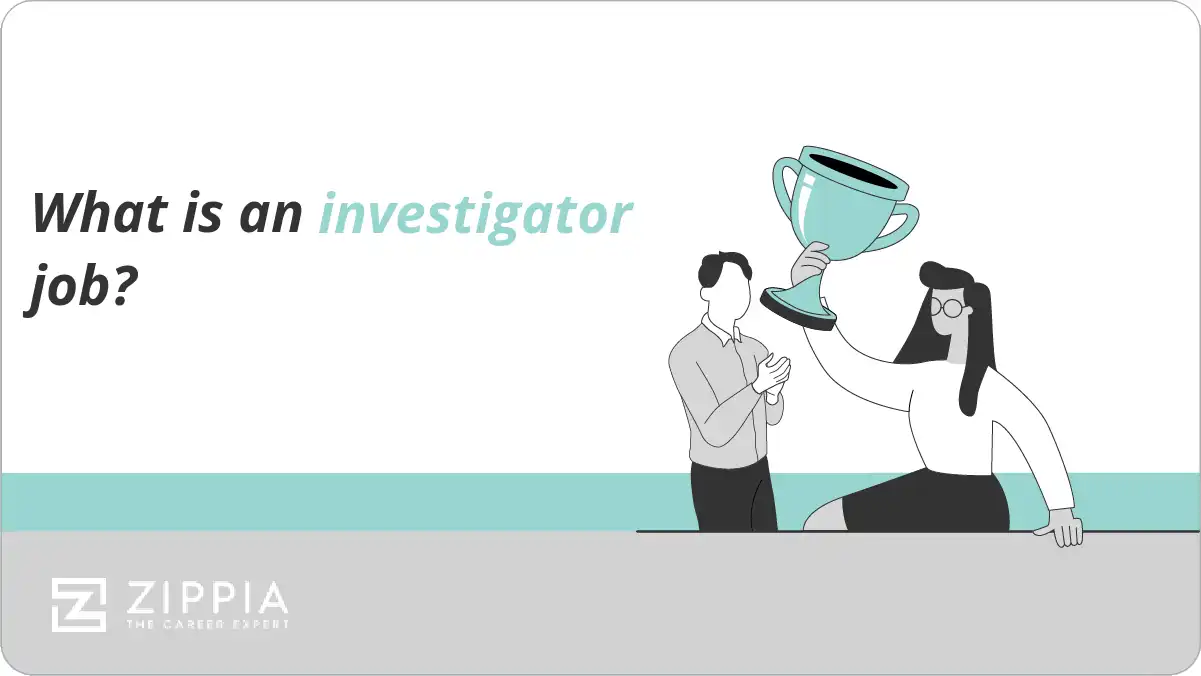 What is an investigator job?