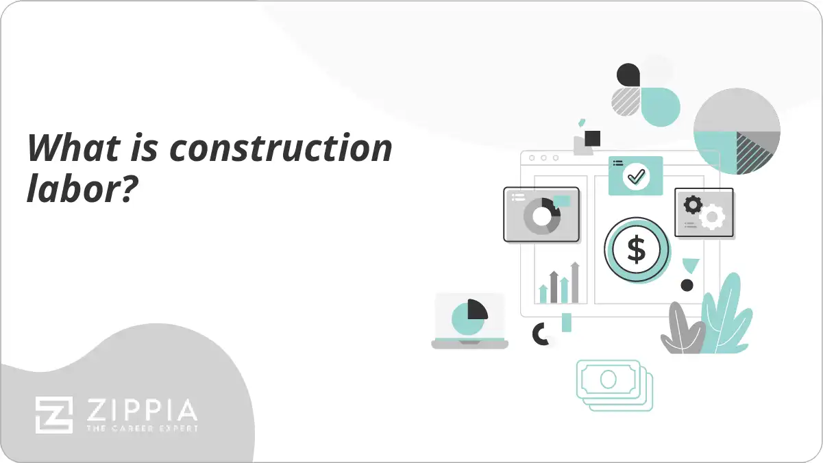 What is construction labor?