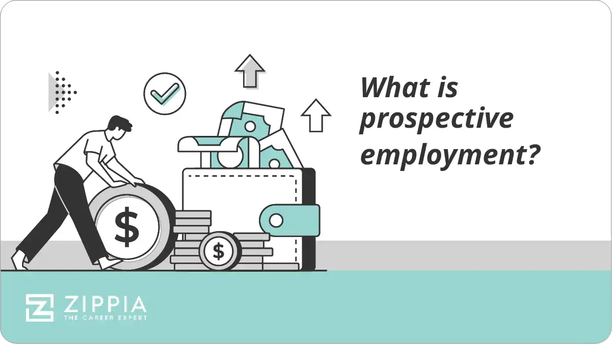 What is prospective employment?