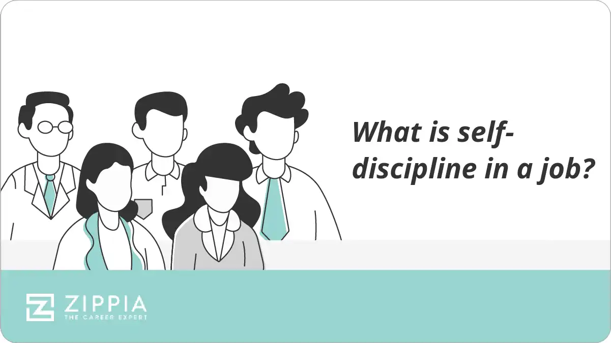 What is self-discipline in a job?
