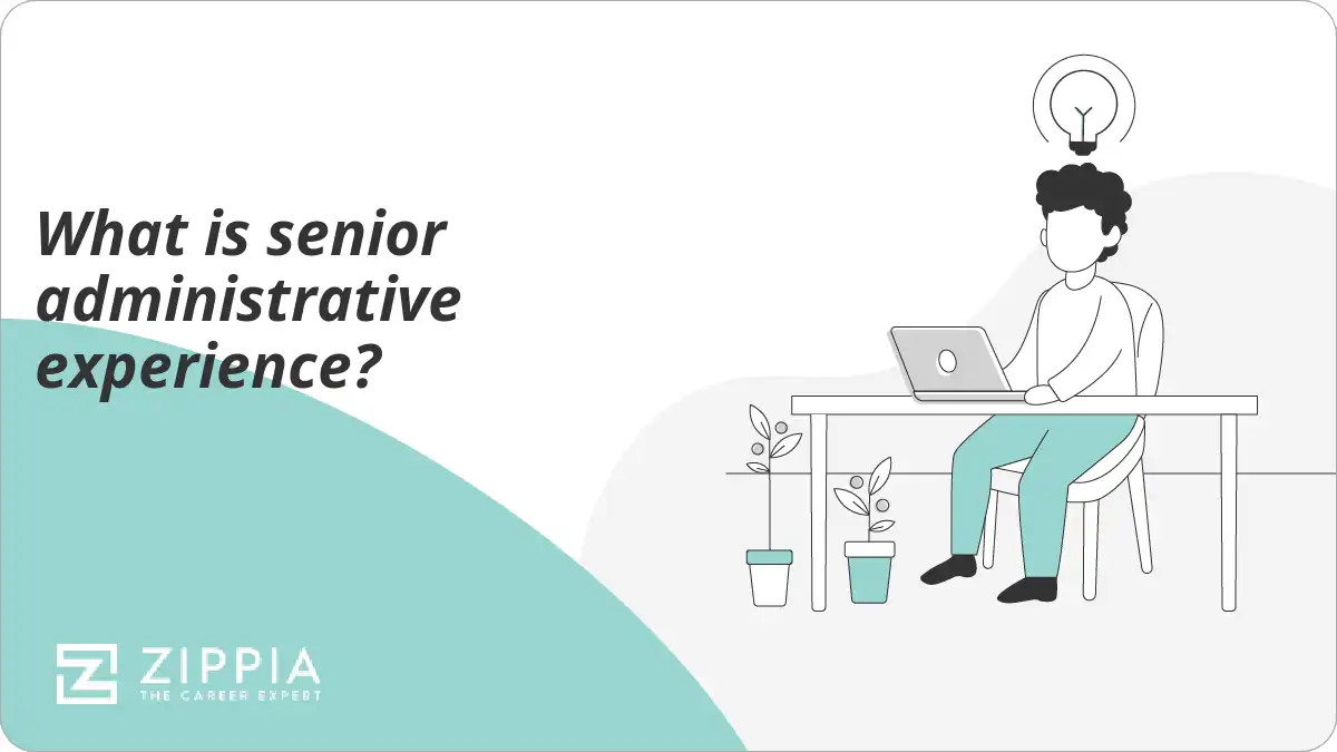What is senior administrative experience?