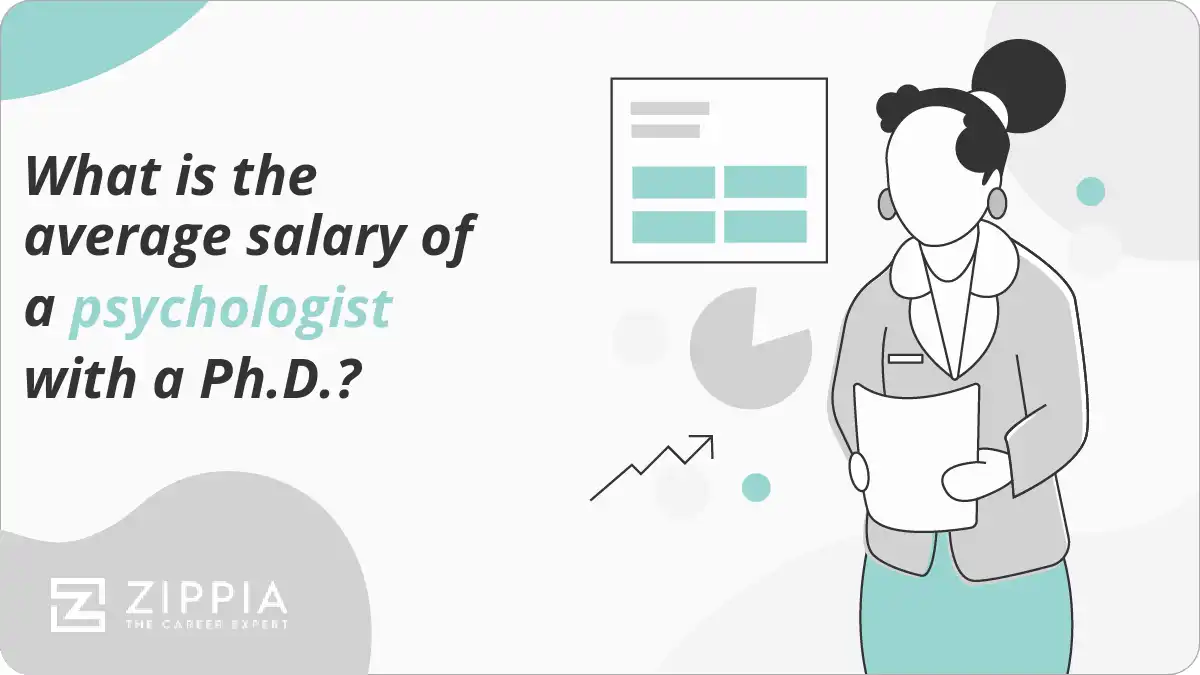 What is the average salary of a psychologist with a Ph.D.?