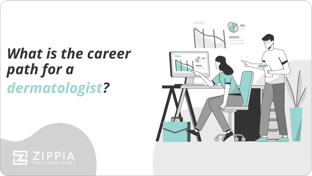 What is the career path for a dermatologist?