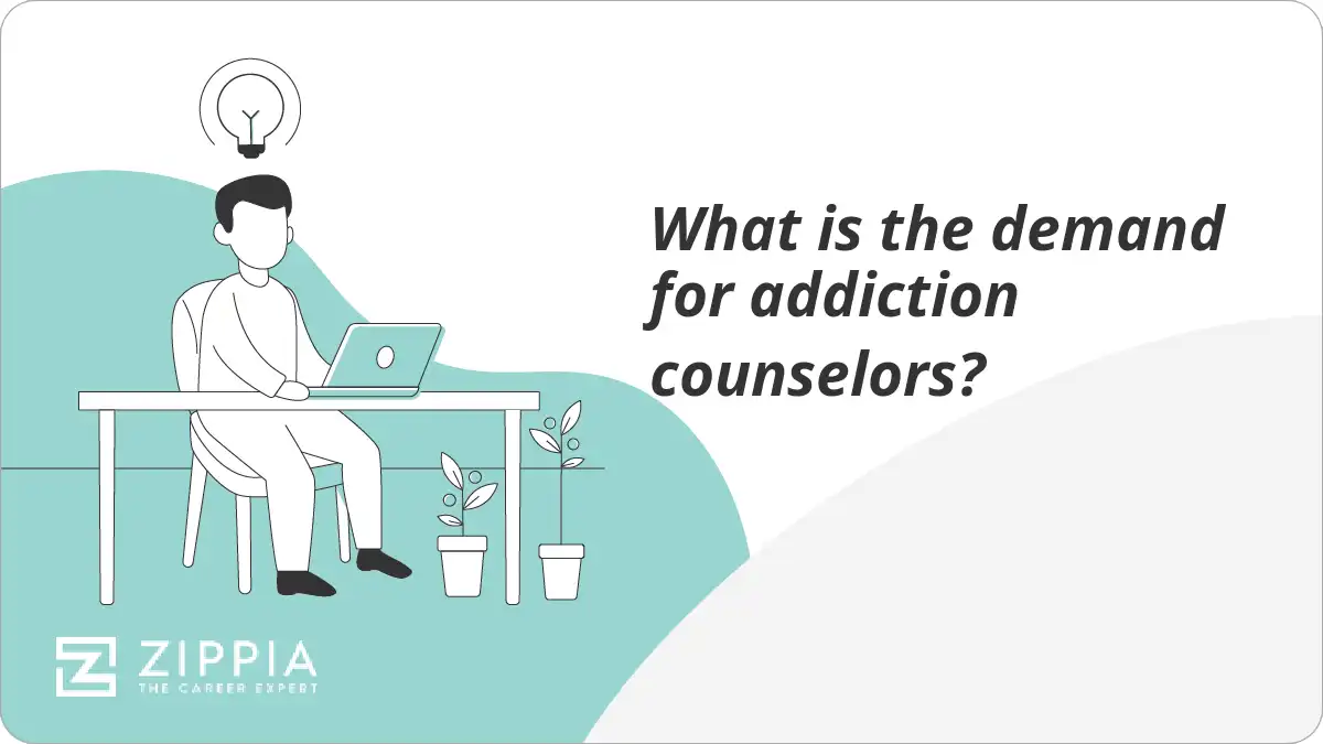 What is the demand for addiction counselors?