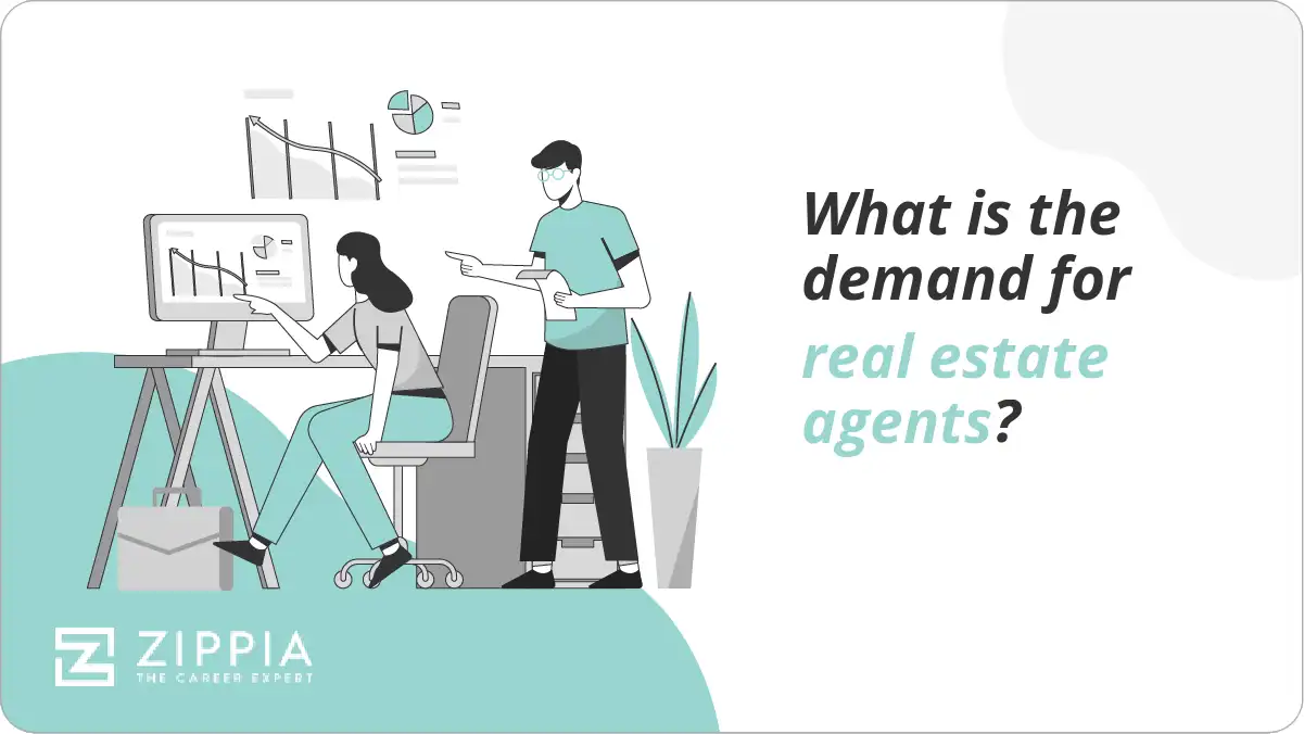What is the demand for real estate agents?