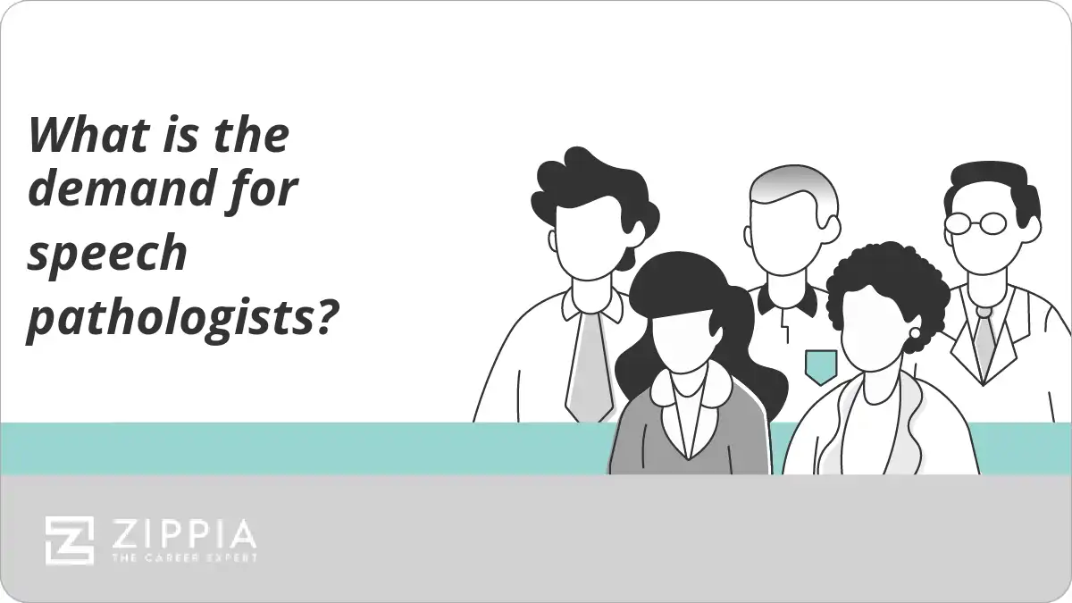 What is the demand for speech pathologists?