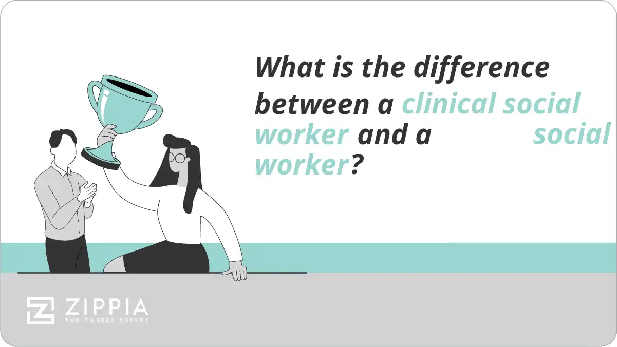What is the difference between a clinical social worker and a social worker?