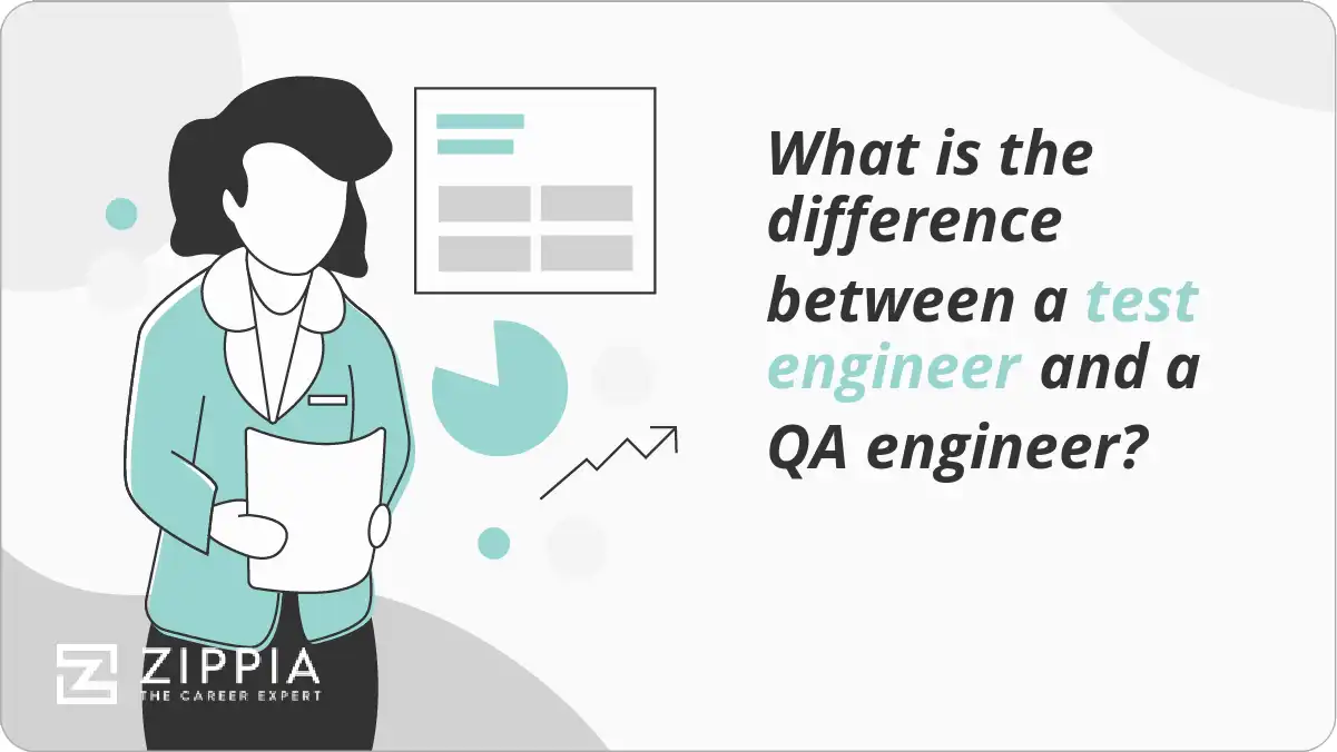What is the difference between a test engineer and a QA engineer?