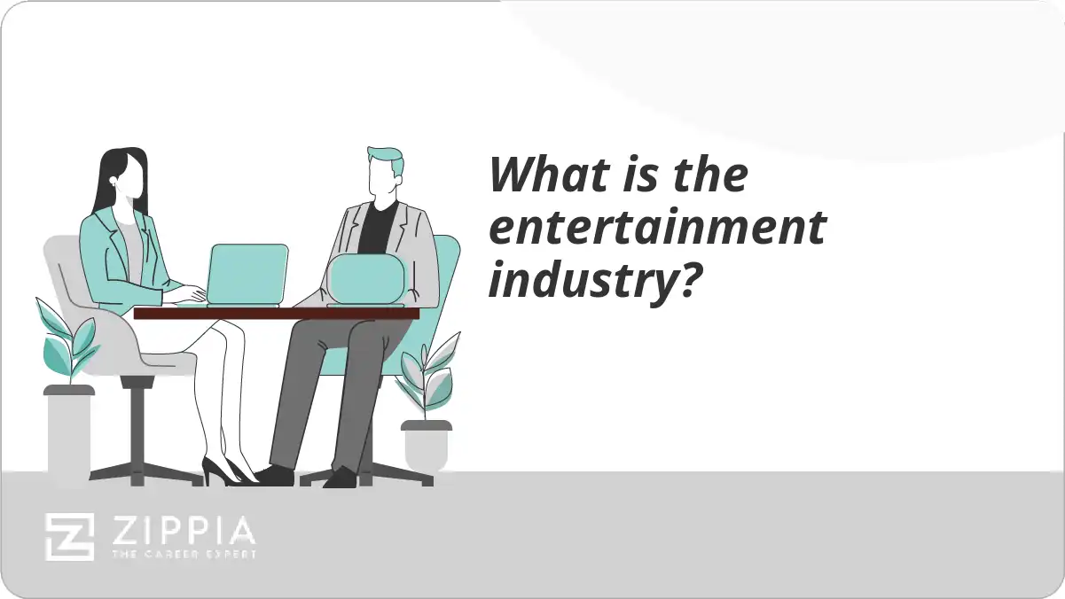 What is the entertainment industry?