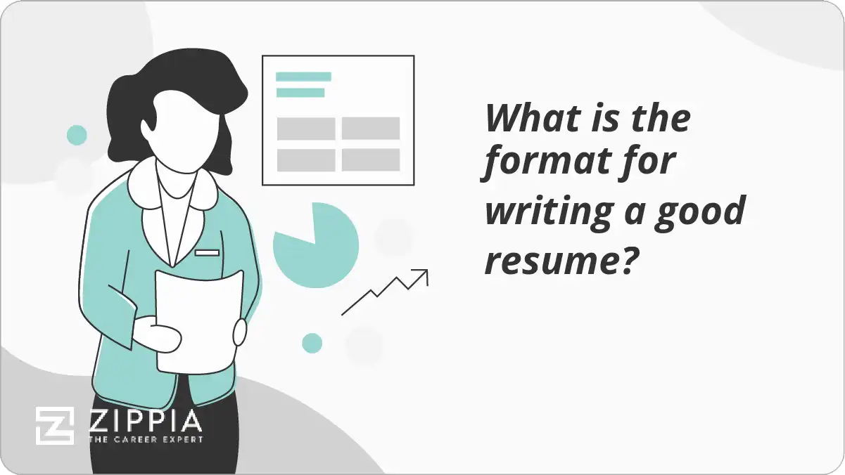 What is the format for writing a good resume?