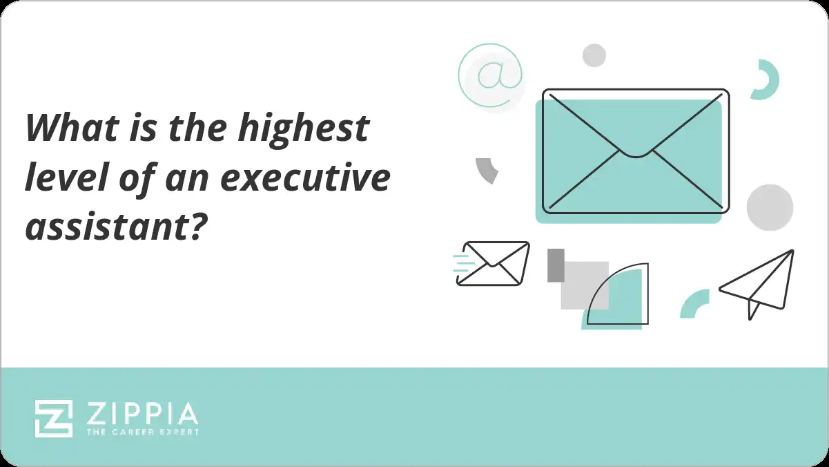 What is the highest level of an executive assistant?