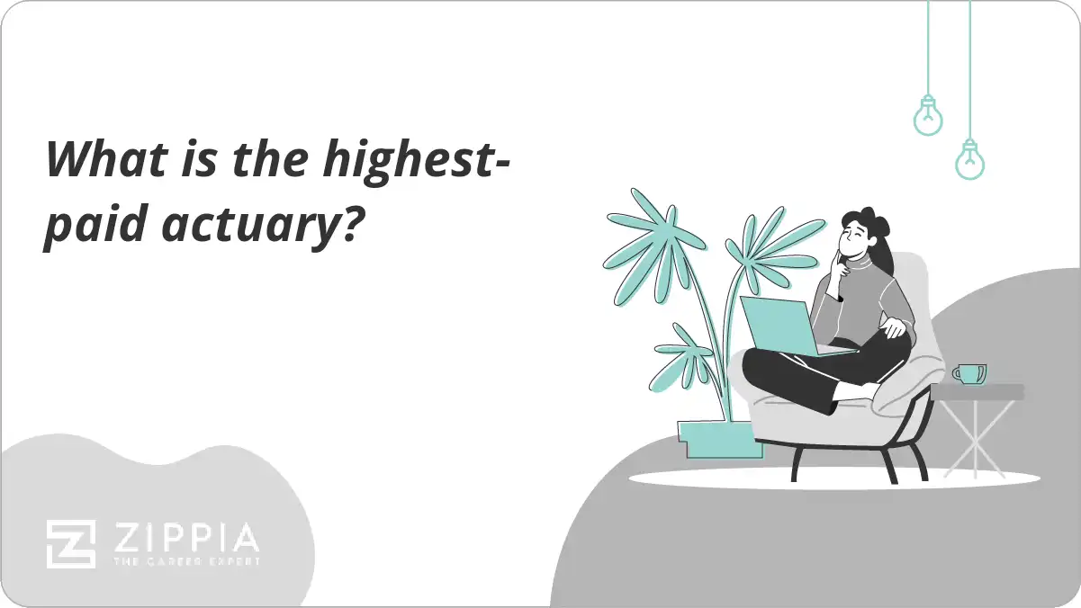 What is the highest-paid actuary?
