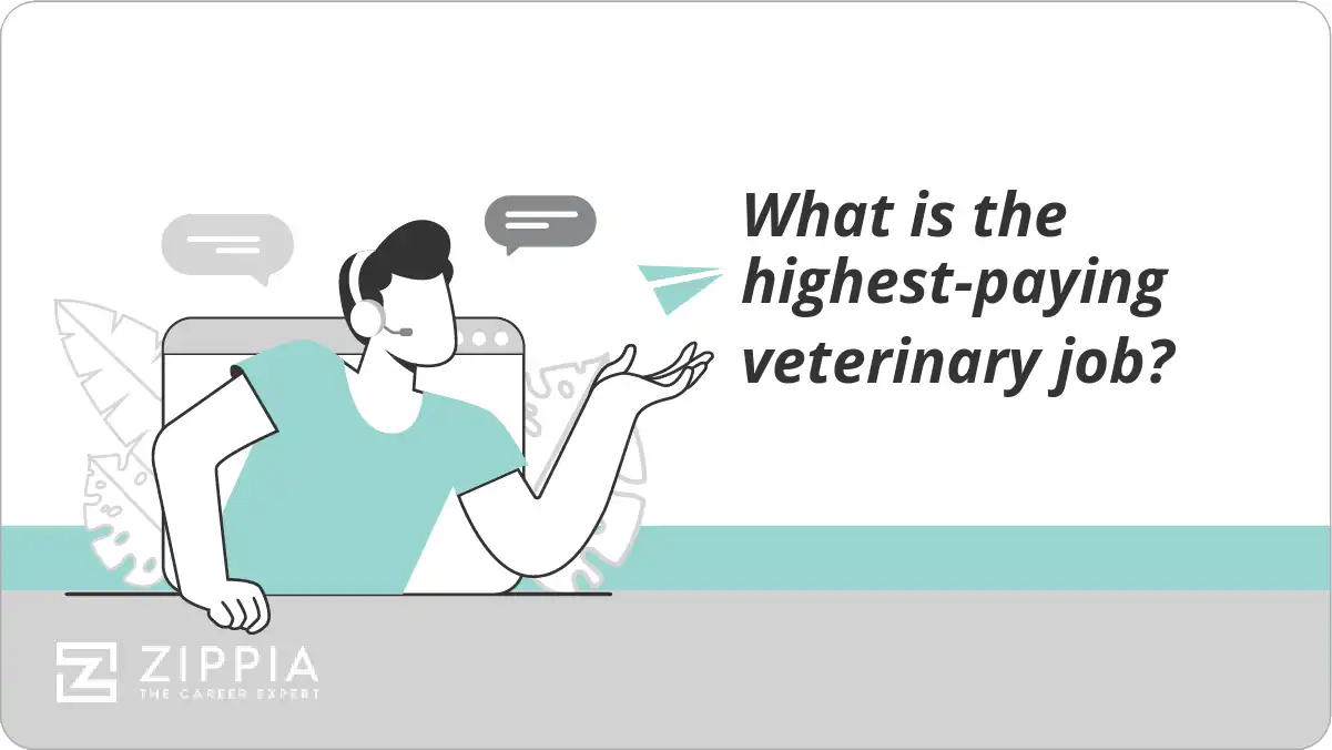 What is the highestpaying veterinary job? Zippia