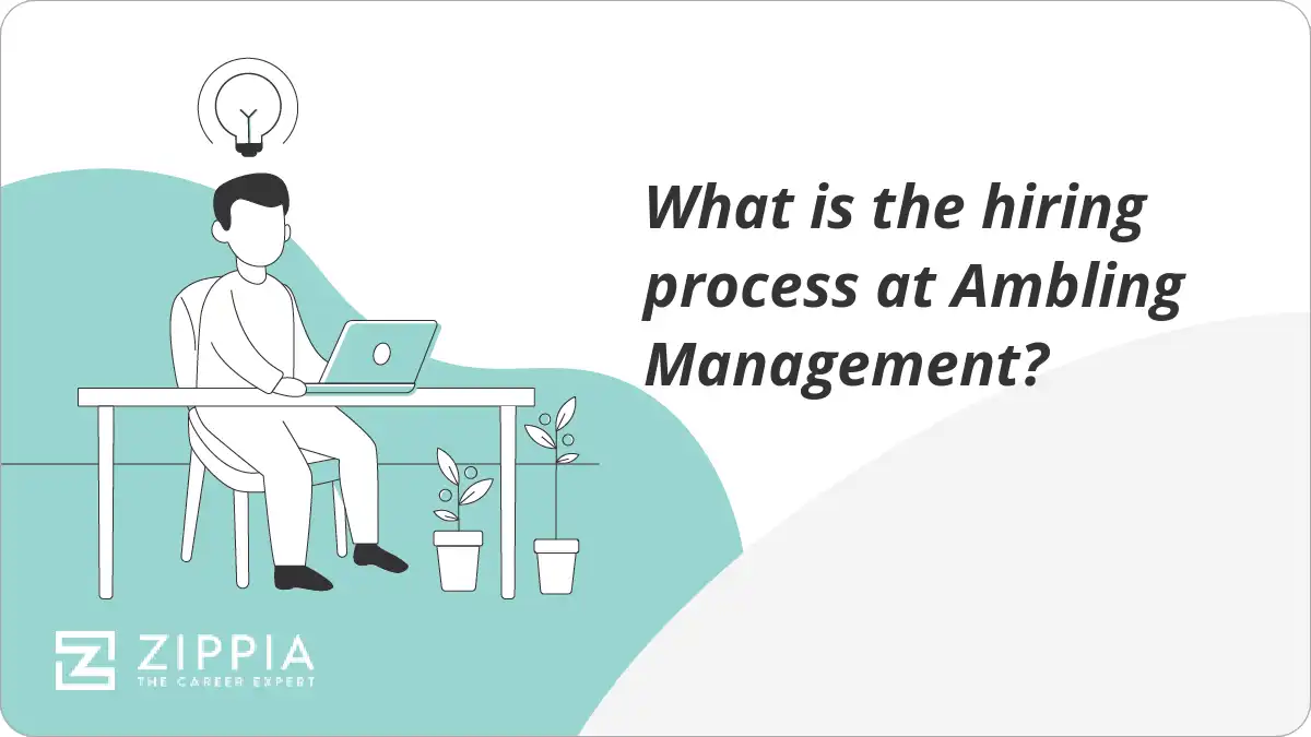 What is the hiring process at Ambling Management?