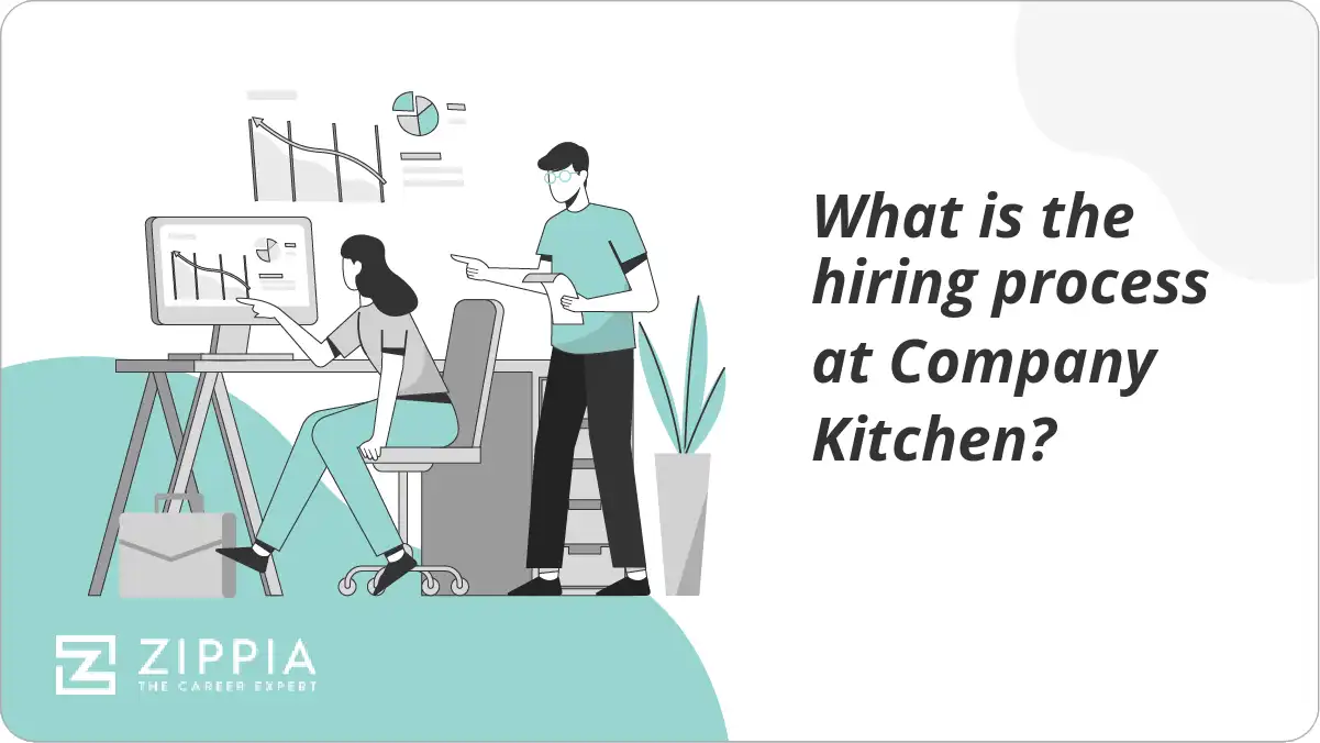 What is the hiring process at Company Kitchen?