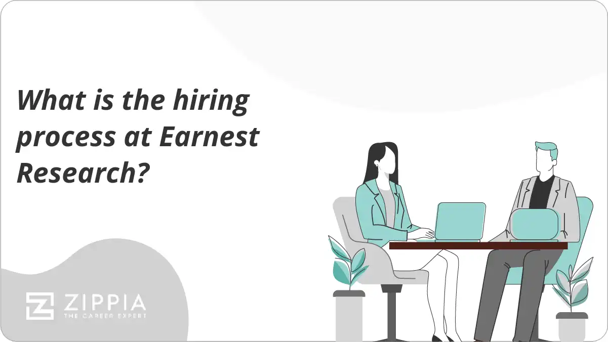 What is the hiring process at Earnest Research?