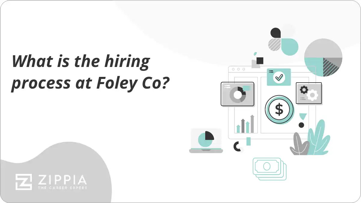 What is the hiring process at Foley Co?