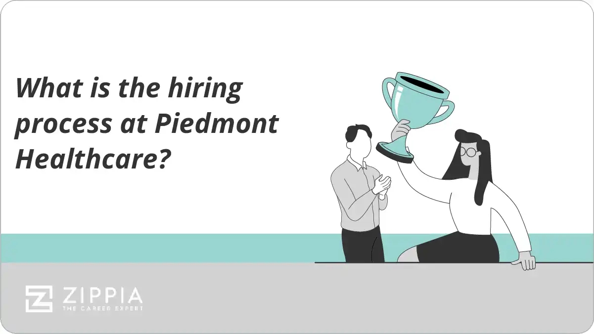 What is the hiring process at Piedmont Healthcare?