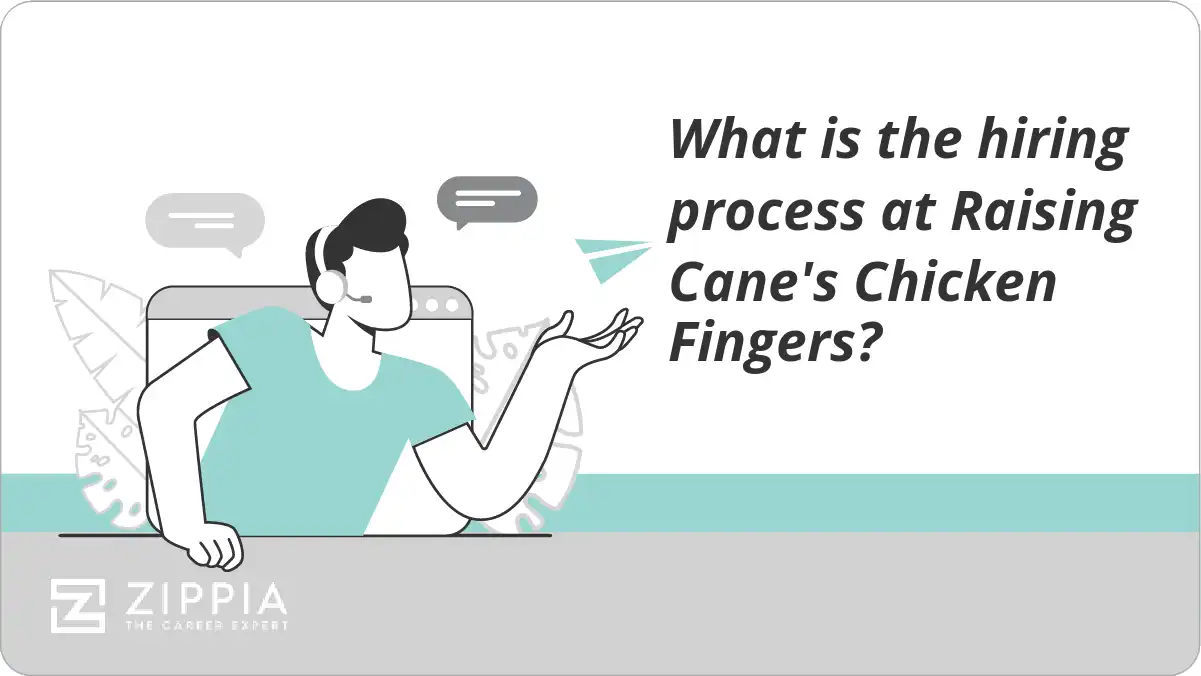 What is the hiring process at Raising Cane's Chicken Fingers?