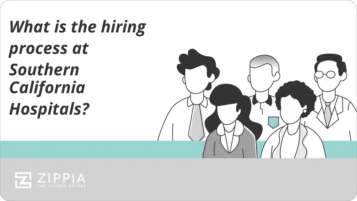 What is the hiring process at Southern California Hospitals?