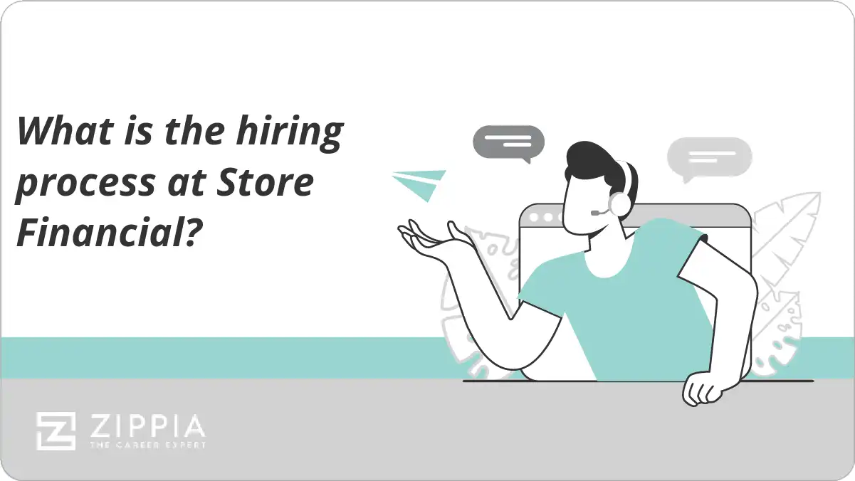 What is the hiring process at Store Financial?