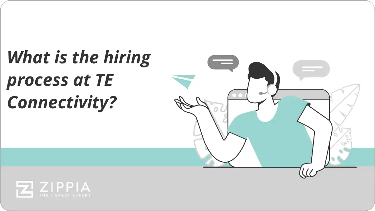 What is the hiring process at TE Connectivity?