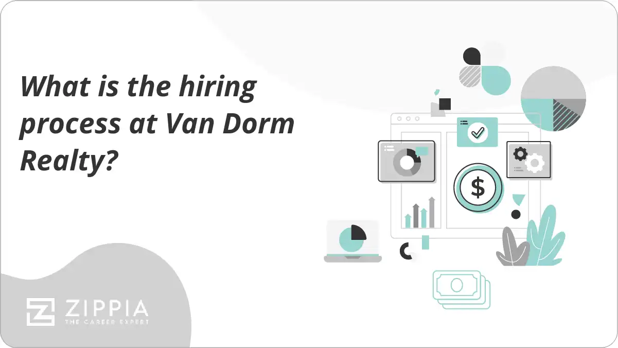 What is the hiring process at Van Dorm Realty?