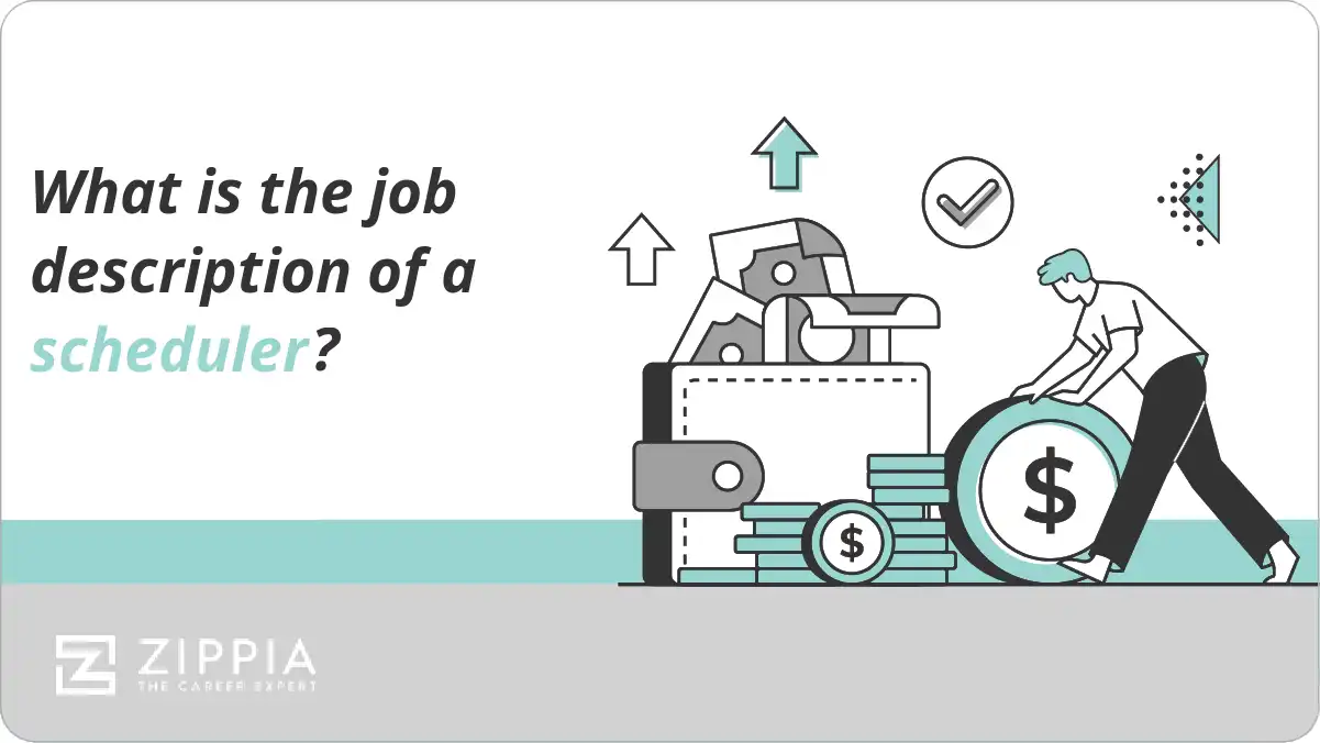 What is the job description of a scheduler?