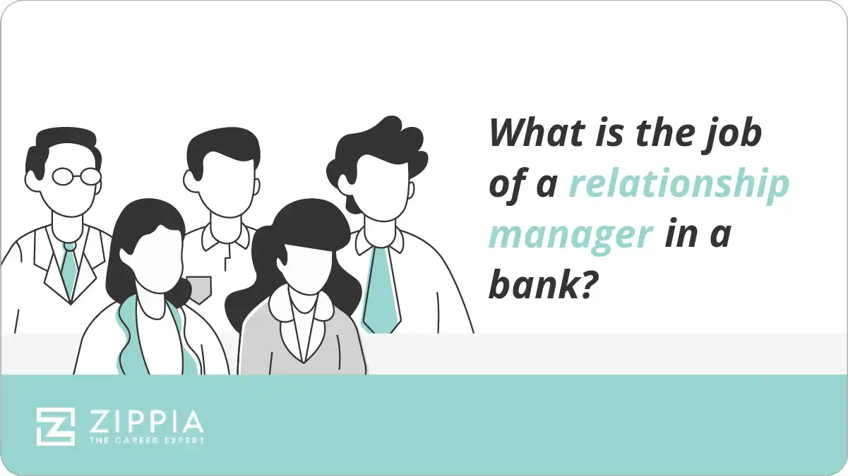What is the job of a relationship manager in a bank?