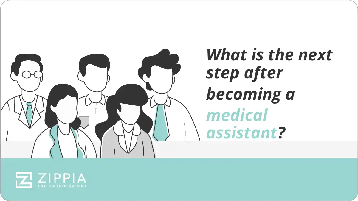 What is the next step after becoming a medical assistant?