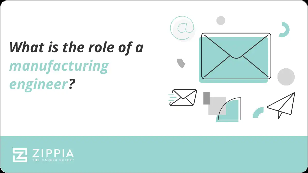 What is the role of a manufacturing engineer?