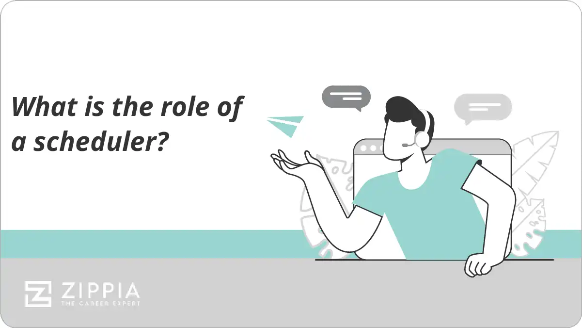 What is the role of a scheduler?