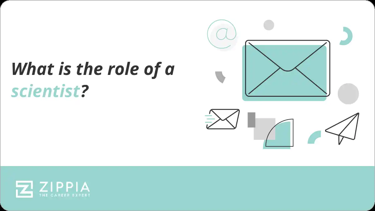 What is the role of a scientist?